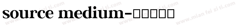 source medium字体转换